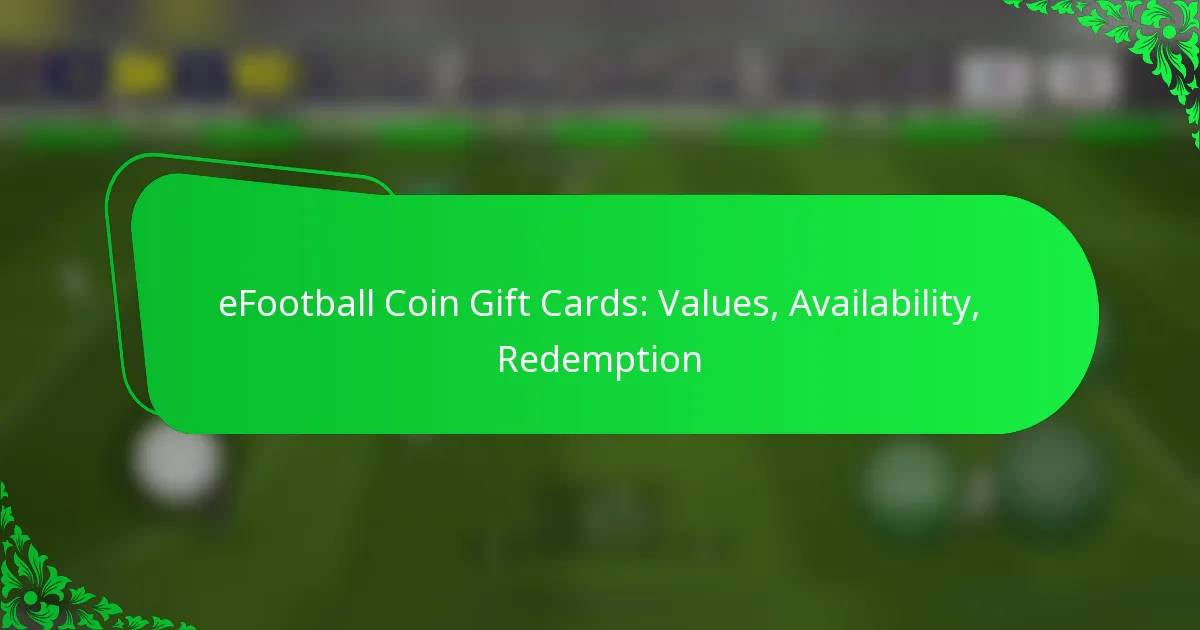 eFootball Coin Gift Cards: Values, Availability, Redemption