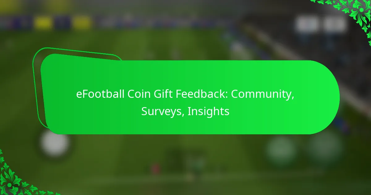 eFootball Coin Gift Feedback: Community, Surveys, Insights