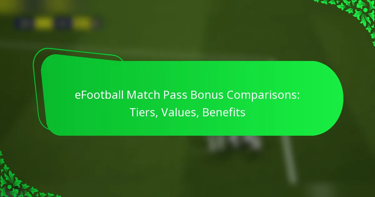eFootball Match Pass Bonus Comparisons: Tiers, Values, Benefits