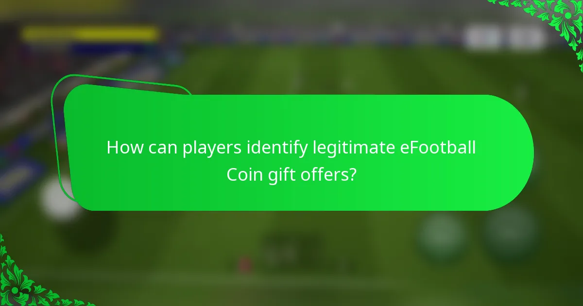 How can players identify legitimate eFootball Coin gift offers?