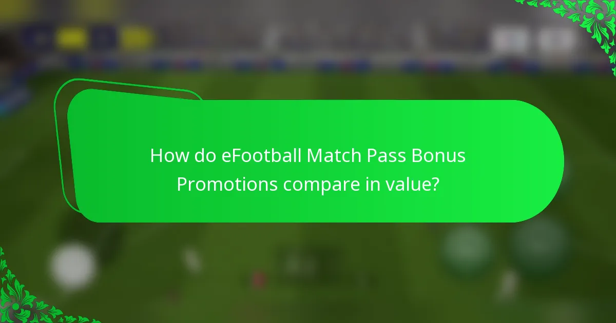 How do eFootball Match Pass Bonus Promotions compare in value?