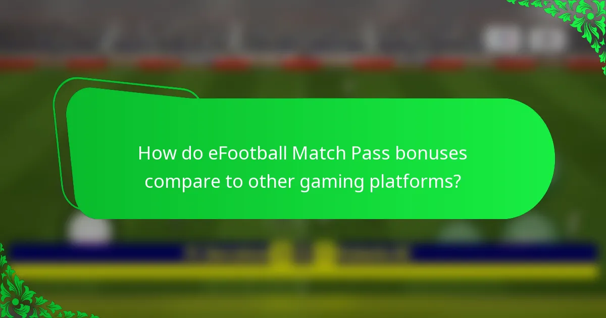 How do eFootball Match Pass bonuses compare to other gaming platforms?