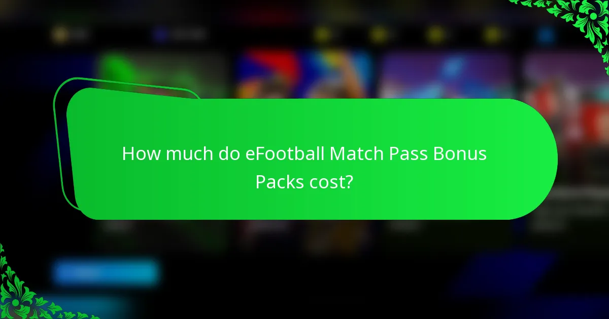 How much do eFootball Match Pass Bonus Packs cost?