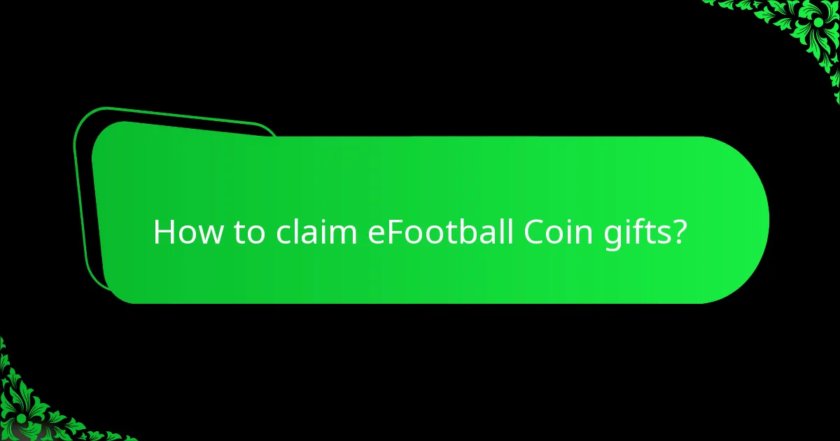 How to claim eFootball Coin gifts?