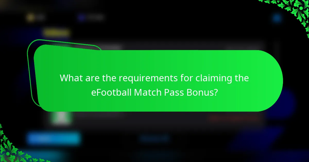 What are the requirements for claiming the eFootball Match Pass Bonus?
