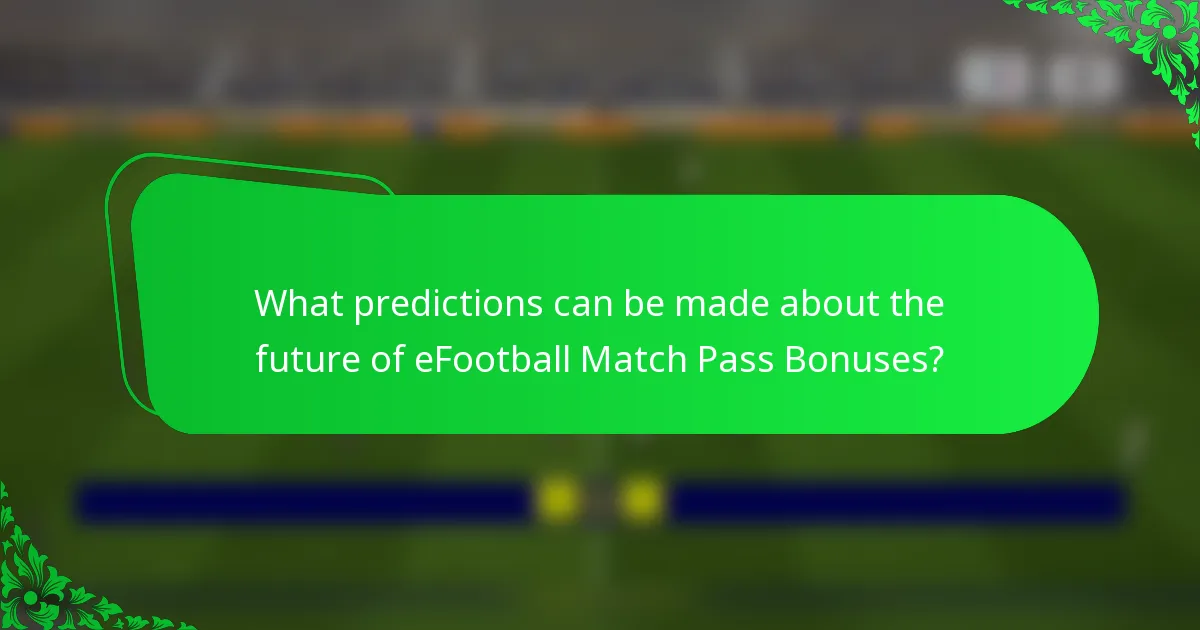 What predictions can be made about the future of eFootball Match Pass Bonuses?