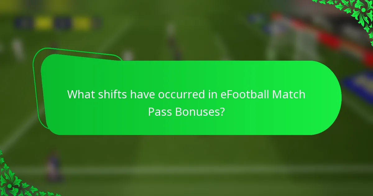 What shifts have occurred in eFootball Match Pass Bonuses?