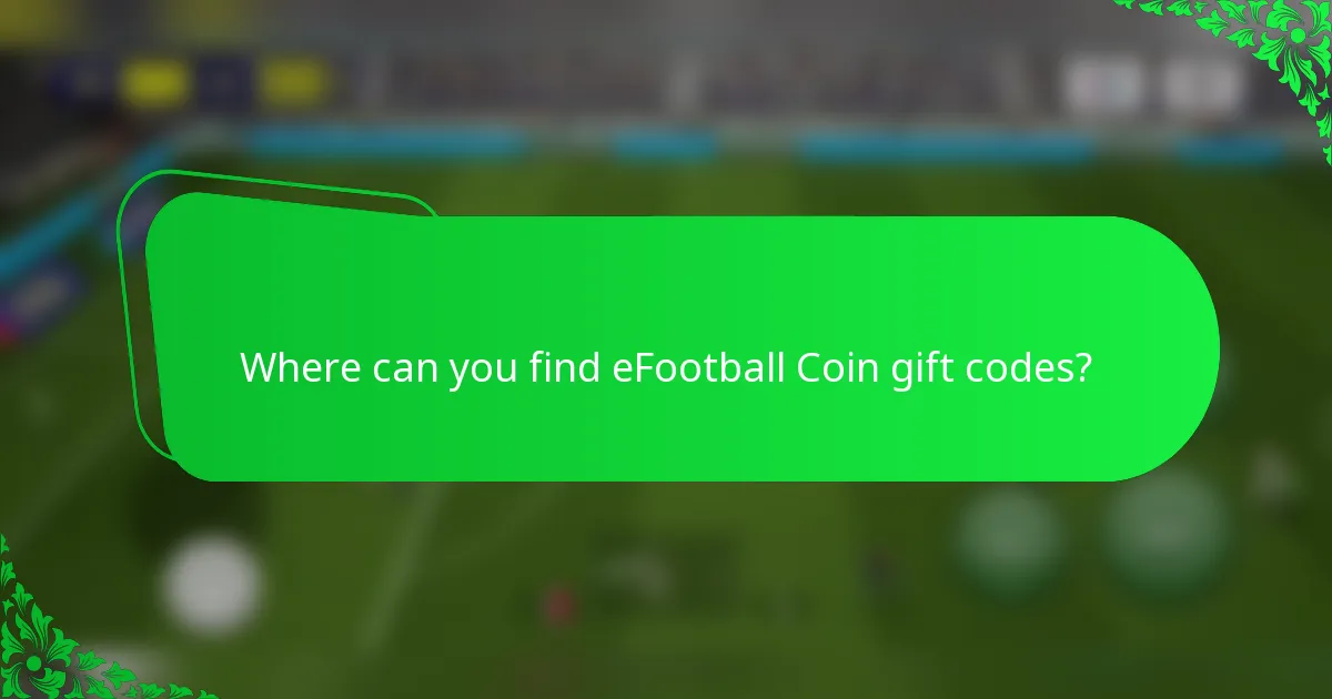 Where can you find eFootball Coin gift codes?