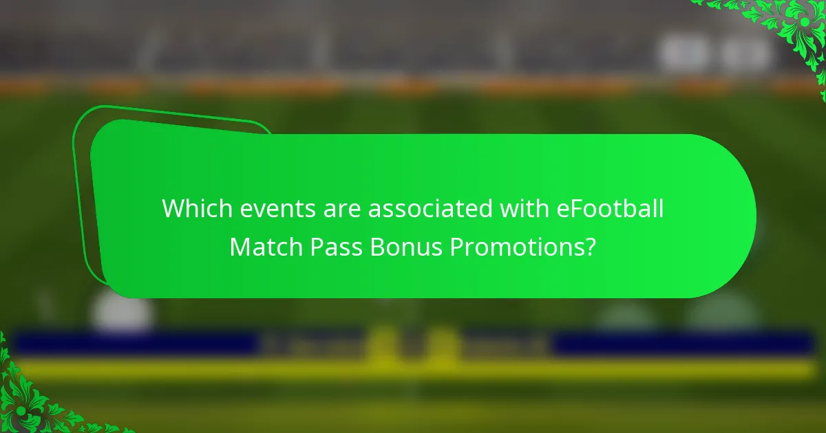 Which events are associated with eFootball Match Pass Bonus Promotions?