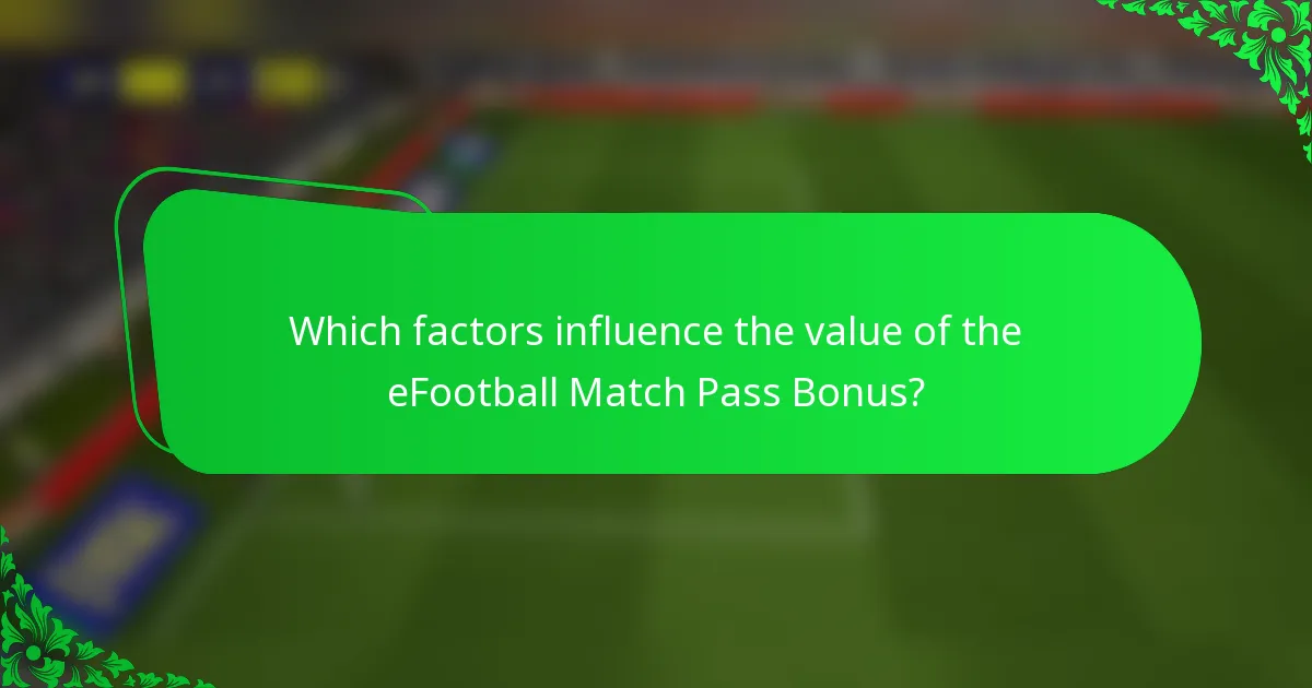 Which factors influence the value of the eFootball Match Pass Bonus?