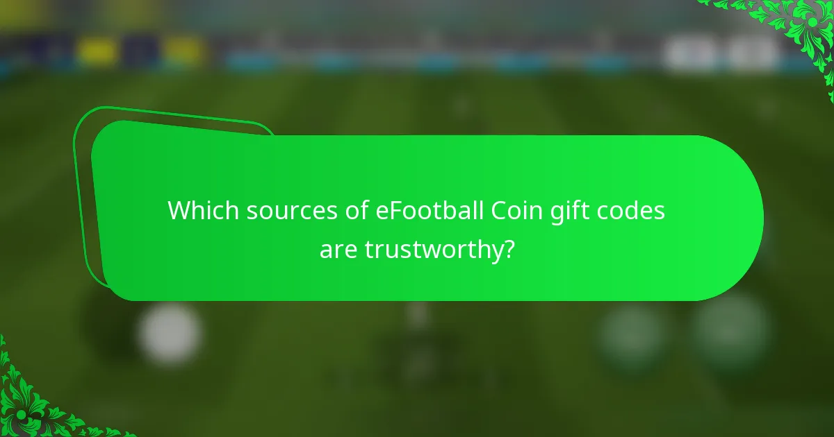 Which sources of eFootball Coin gift codes are trustworthy?